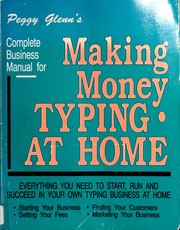 Peggy Glenn's Complete Business Manual for Making Money Typing at Home by Peggy Glenn