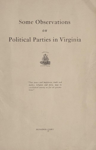 Some observations on political parties in Virginia ... by Cary, Hunsdon