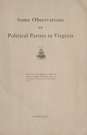 Cover of: Some observations on political parties in Virginia ... by Cary, Hunsdon