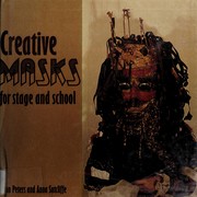 Cover of: Creative masks for stage and school by Joan Peters