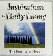 Cover of: Inspirations for daily living by Wallis C. Metts, Larry James Peacock, Randy Petersen