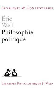 Philosophie politique by Eric Weil