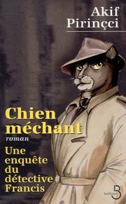 Cover of: Chien méchant  by Akif Pirinçci