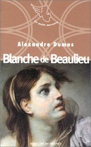 Blanche de Beaulieu by Alexandre Dumas