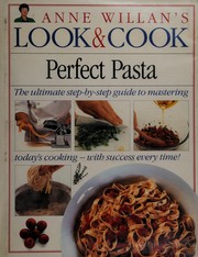 Cover of: Perfect pasta. by Willan, Anne.