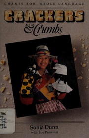 Cover of: Crackers & crumbs by Sonja Dunn