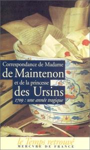 Correspondance by Madame de Maintenon, Madame des Ursin