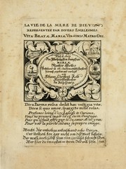 Cover of: La vie de la mere de Diev, representee par divers emblesmes = by Johann Christoph Kolb