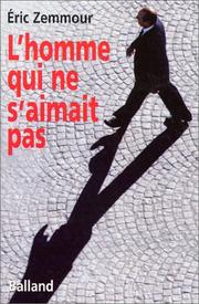 Cover of: L'Homme qui ne s'aimait pas