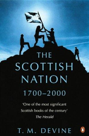 The Scottish Nation by T.M. Devine