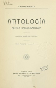 Cover of: Antología, poética hispano-americana: con notas biográficas y criticas