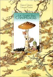 Cover of: Le Gratin des champignons