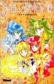 Cover of: Sailor Moon, tome 13 : Hélios