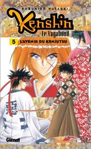 Cover of: Kenshin le vagabond, tome 5 : L'Avenir du Kenjutsu