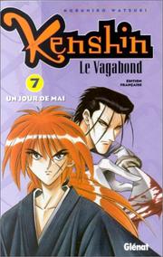 Cover of: Kenshin le vagabond, tome 7 : Un jour de mai