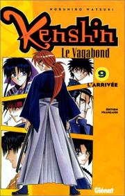 Cover of: Kenshin le vagabond, tome 9 : L'Arrivée