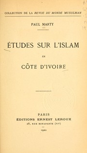 Cover of: Études sur l'Islam en Côte d'Ivoire by Paul Marty