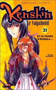 Cover of: Kenshin le vagabond, tome 21 : Et le temps s'Ã©coulaÂ