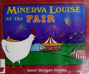 Cover of: Minerva Louise at the fair by Janet Morgan Stoeke