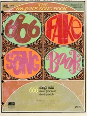 Cover of: The 666 fake song book: 666 songs with music, lyrics and chord symbols