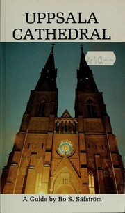 Cover of: Uppsala cathedral by Bo S. Säfström