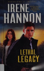 Cover of: Lethal legacy by Irene Hannon
