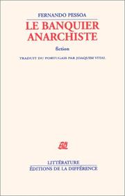 Cover of: Le Banquier anarchiste, 3e édition by Fernando Pessoa, Joaquim Vidal