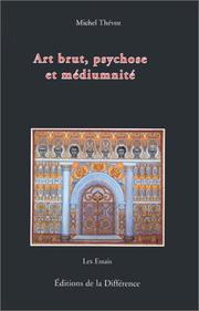 Cover of: Art brut, psychose et médiumnité