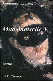 Cover of: Mademoiselle V by Emmanuel Laurent