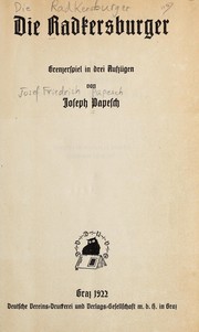 Cover of: Die Radkersburger: Grenzerspiel in drei Aufzügen