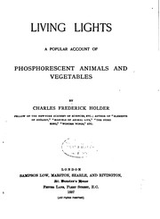 Cover of: Living lights: a popular account of phosphorescent animals and vegetables.