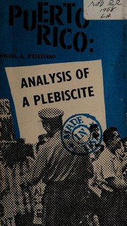 Cover of: Puerto Rico: analysis of a plebiscite