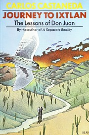 Cover of: Journey to Ixtlan: The Lessons of Don Juan