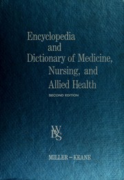 Cover of: Encyclopedia and dictionary of medicine, nursing, and allied health by Benjamin Frank Miller