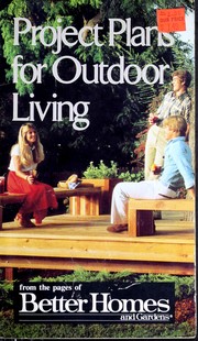 Cover of: Project Plans for Outdoor Living from the Pages of Better Homes and Gardens