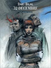 Cover of: 32 décembre by Enki Bilal