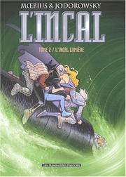 Cover of: L'Incal, tome 2: L'Incal lumière