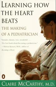 Cover of: Learning How the Heart Beats: The Making of a Pediatrician