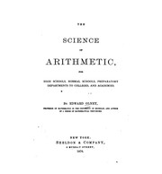 Cover of: The science of arithmetic: for high schools, normal schools, preparatory departments to colleges, and academies