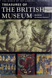 Cover of: Treasures of the British Museum by Francis, Frank Chalton Sir