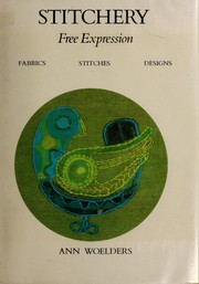 Cover of: Stitchery; free expression: fabrics, stitches, designs.