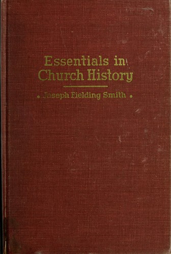 Essentials in church history by Joseph Fielding Smith