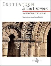 Cover of: Initiation à l'art roman : Architecture et sculpture