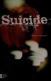 Cover of: Suicide (Opposing Viewpoints) by 