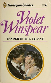 Cover of: Tender Is the Tyrant by 