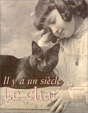 Cover of: Il y a un siècle... le chat by Robert de Laroche, Isabelle Rousseau