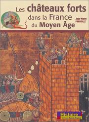 Cover of: Les Châteaux forts dans la France du Moyen Age by Jean-Pierre Panouillé