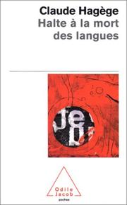 Cover of: Halte à la mort des langues by Claude Hagège