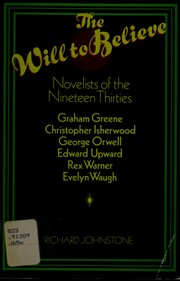 Cover of: The Will to Believe: Novelists of the Nineteen Thirties (Oxford Paperbacks)