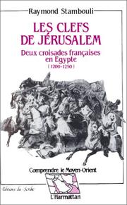 Les clefs de Jérusalem by Raymond Stambouli